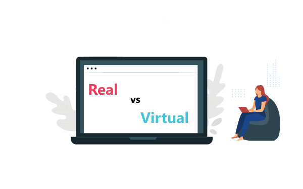 Comparison in real vs virtual