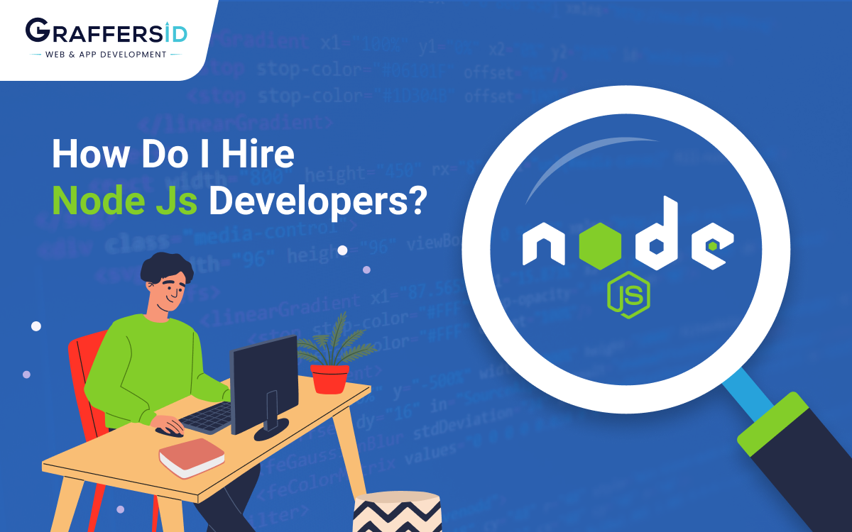 How do I hire Nodejs Developers