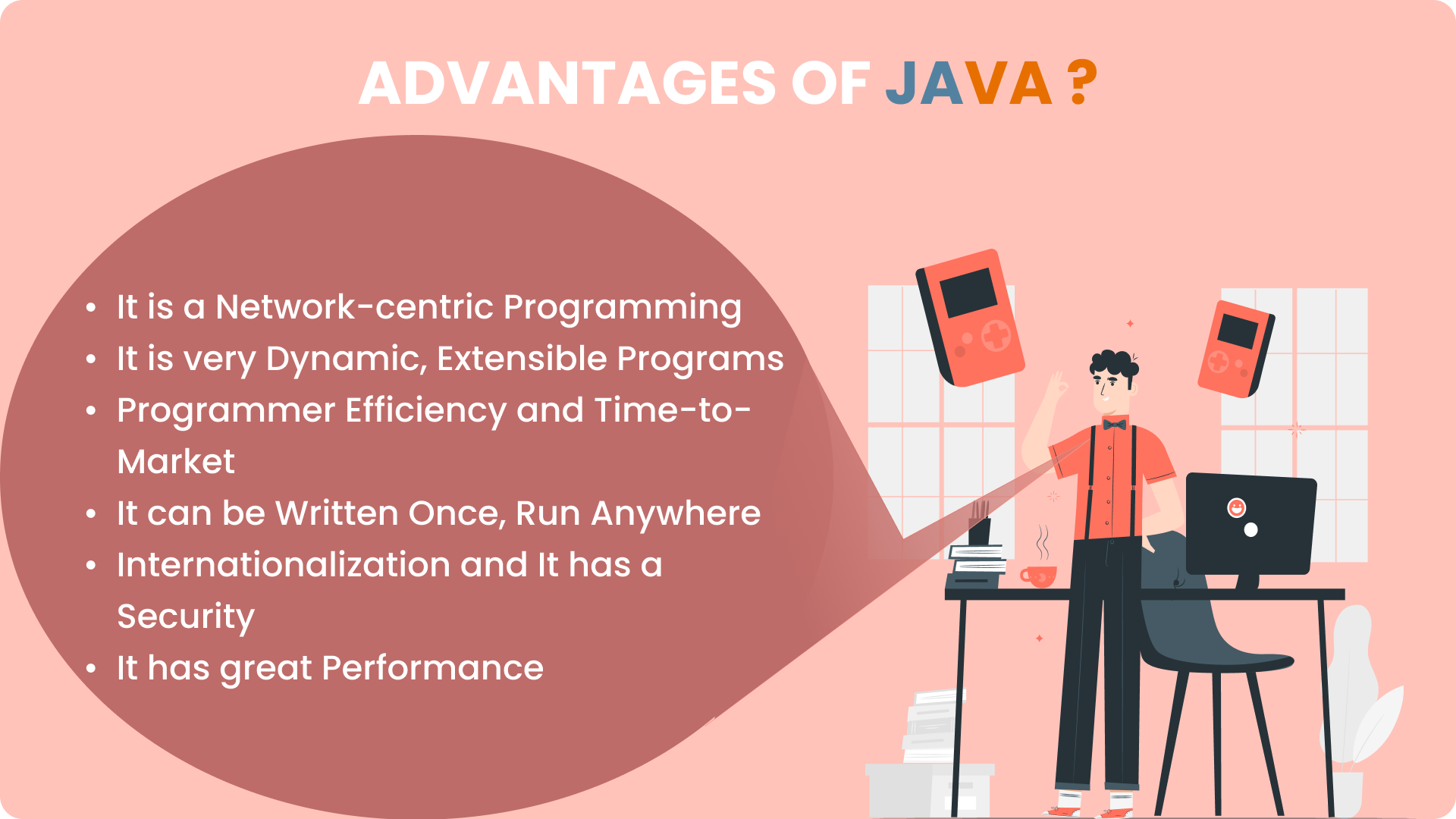 Advantages of using Java