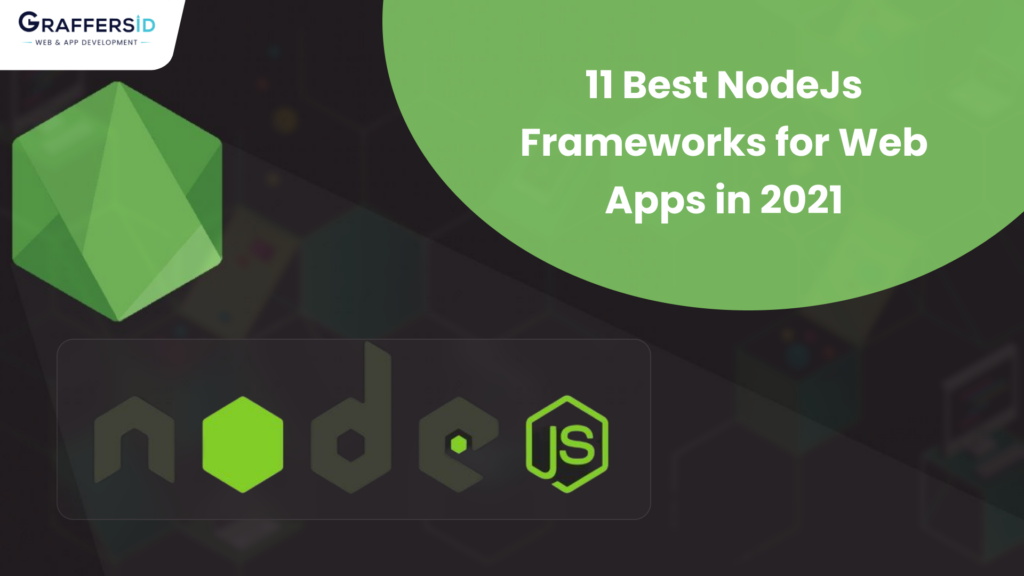 11 Best Nodejs Frameworks for Web Apps in 2021