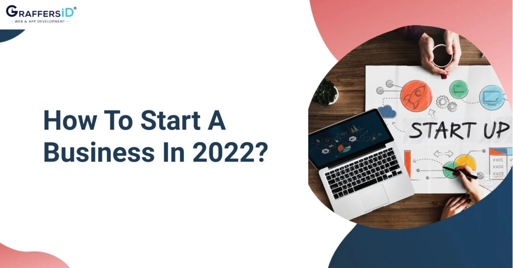 How to start a business in 2022