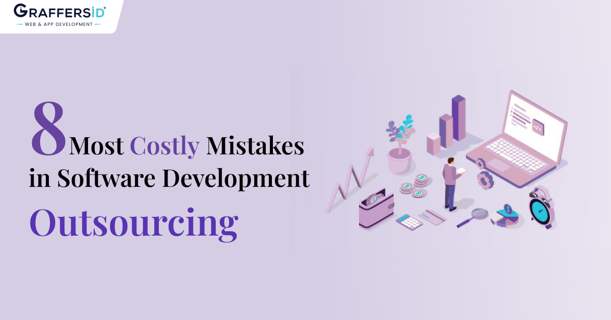 Eight Most Costly Mistakes in Software Development Outsourcing