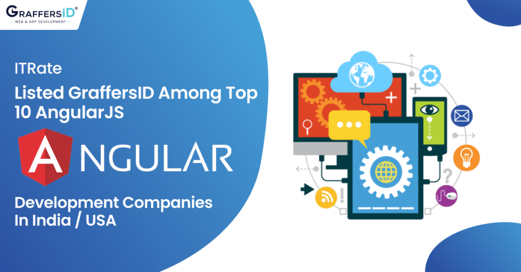 iTRate listed GraffersID among Top 10 AngularJS Development Companies in India USA