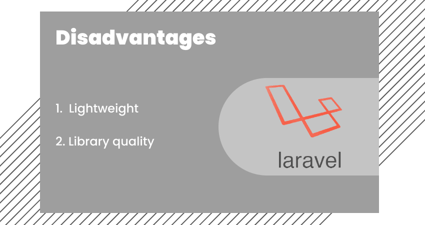Disadvantages of Laravel