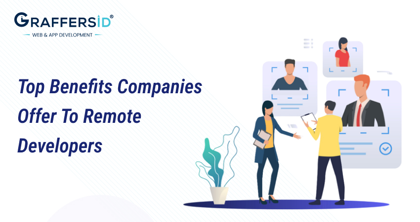 Top Benefits Companies Offers To Remote Developers in 2023