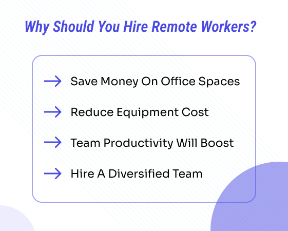 Reasons to hire remote workers
