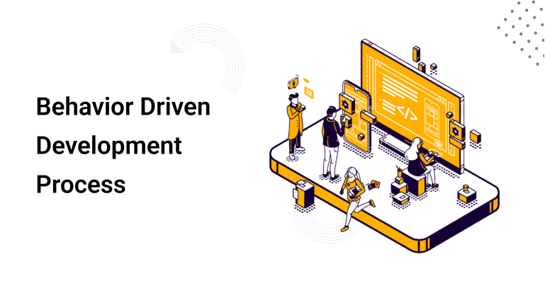Behavior Driven Development Process
