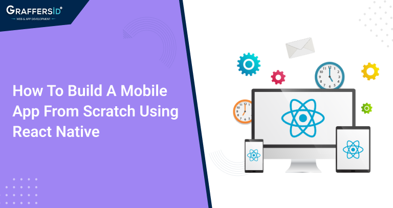 Build a Mobile App Using React Native From Scratch