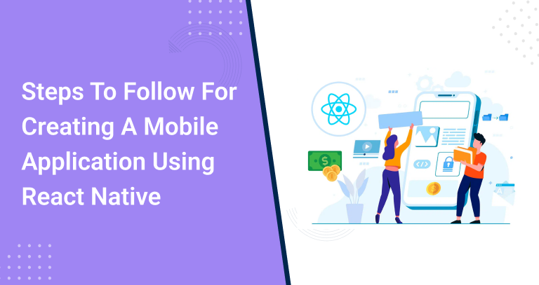 Steps to follow for creating a mobile application