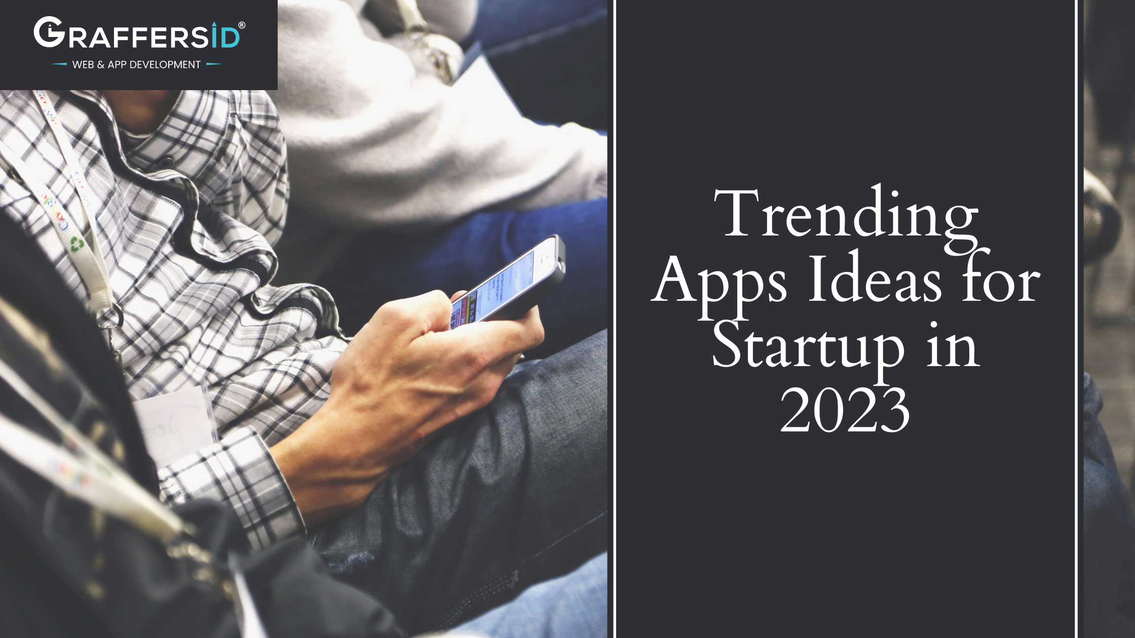 Top 17 Trending & Unique App Ideas for Startups in 2023