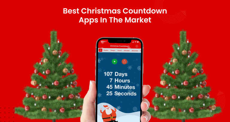 Best Christmas Countdown Apps 2024 [Most Popular Apps]