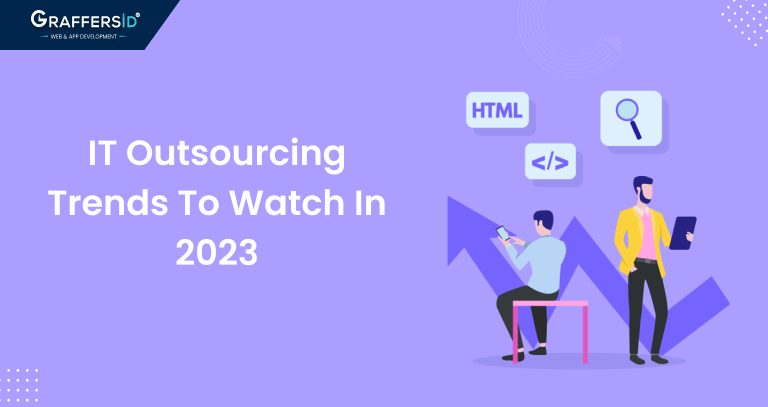 IT Outsourcing Trends to Watch in 2023: How to Stay Ahead of the Game