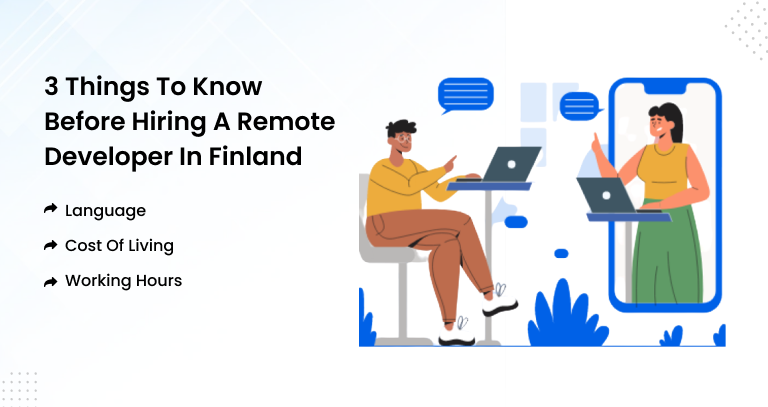 Things to Know Before Hiring a Remote Developer in Finland