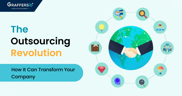 The Outsourcing Revolution: How It Can Transform Your Company in 2023