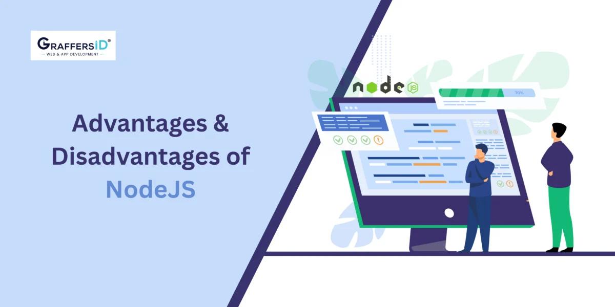 Advantages & Disadvantages of NodeJS