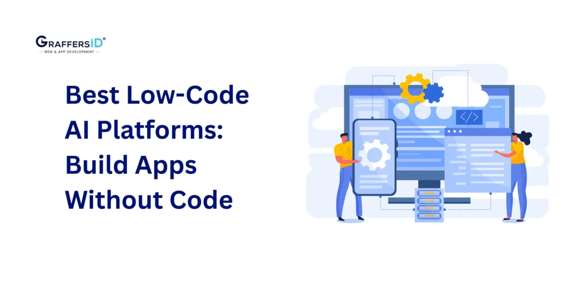 Best Low-Code Development Platforms: Benefits, Use Cases, & Top Platforms to Build Intelligent Apps Without Code