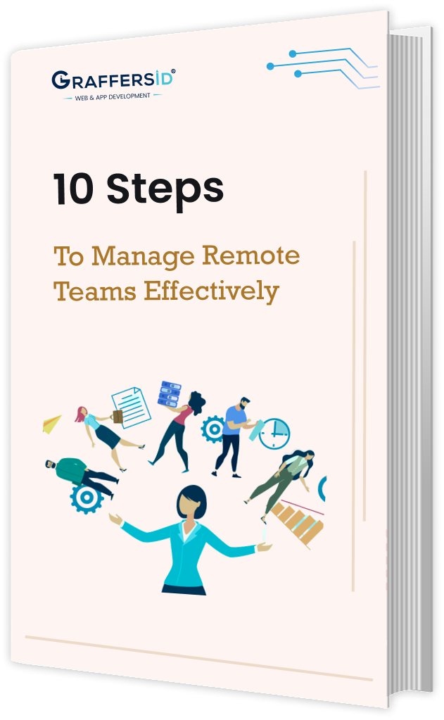 10 Steps to Manage Remote Teams Effectively