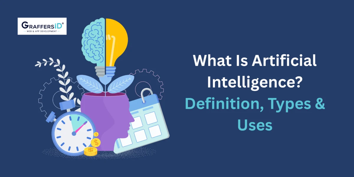 What Is Artificial Intelligence Definition, Types, and Uses
