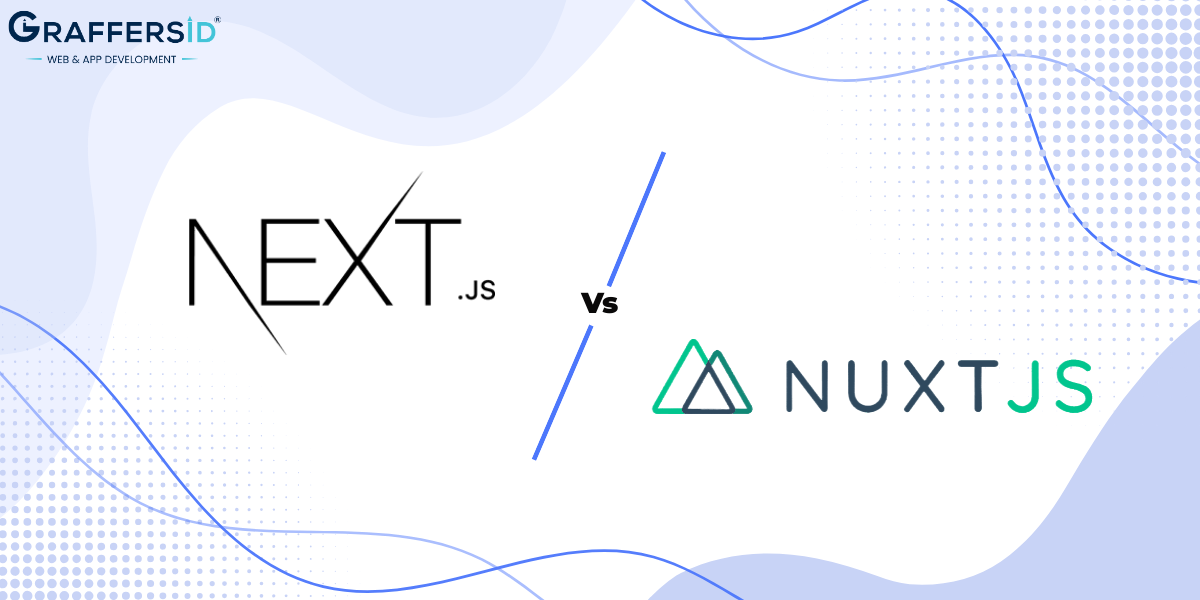 Next.js vs Nuxt.js: What Are The Differences in 2024?