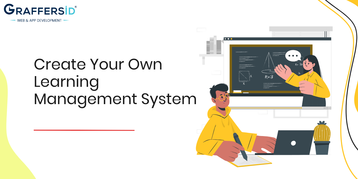 Create Your Own Learning Management System
