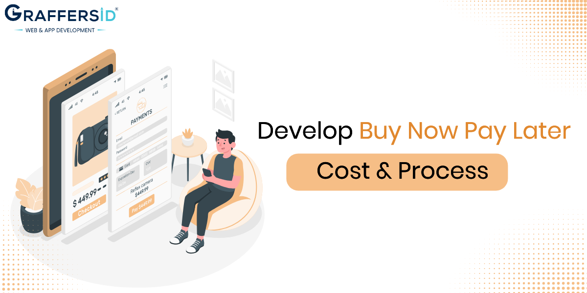 Buy Now Pay Later App Development Process & Cost
