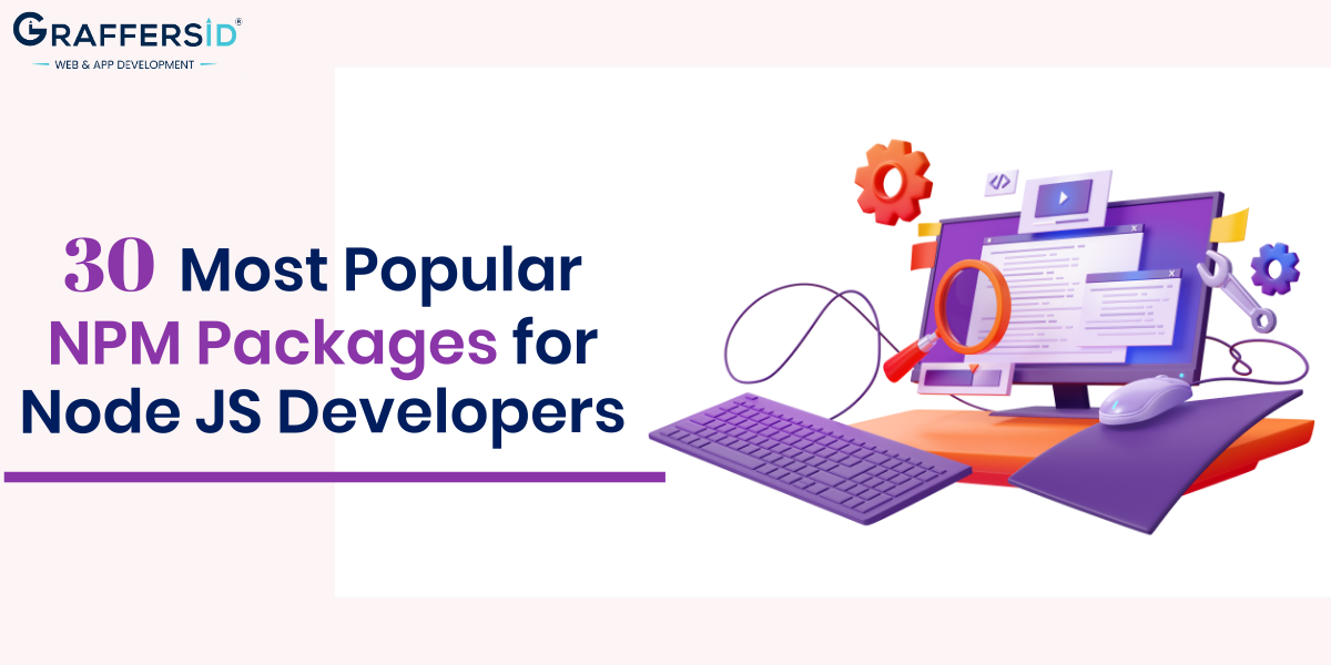 30 Most Popular NPM Packages For Node JS Developers