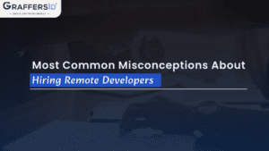 Misconceptions About Hiring Remote Developers