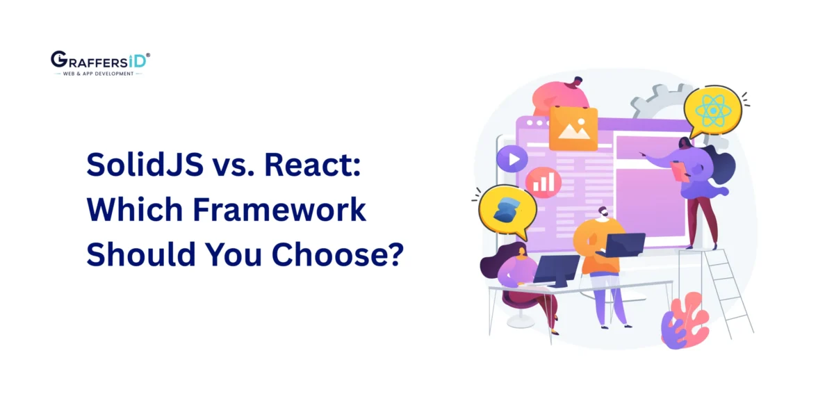 SolidJS vs. React: Which Framework Should You Choose?