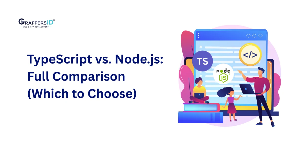 TypeScript vs. Node.js: Full Comparison (Which to Choose)