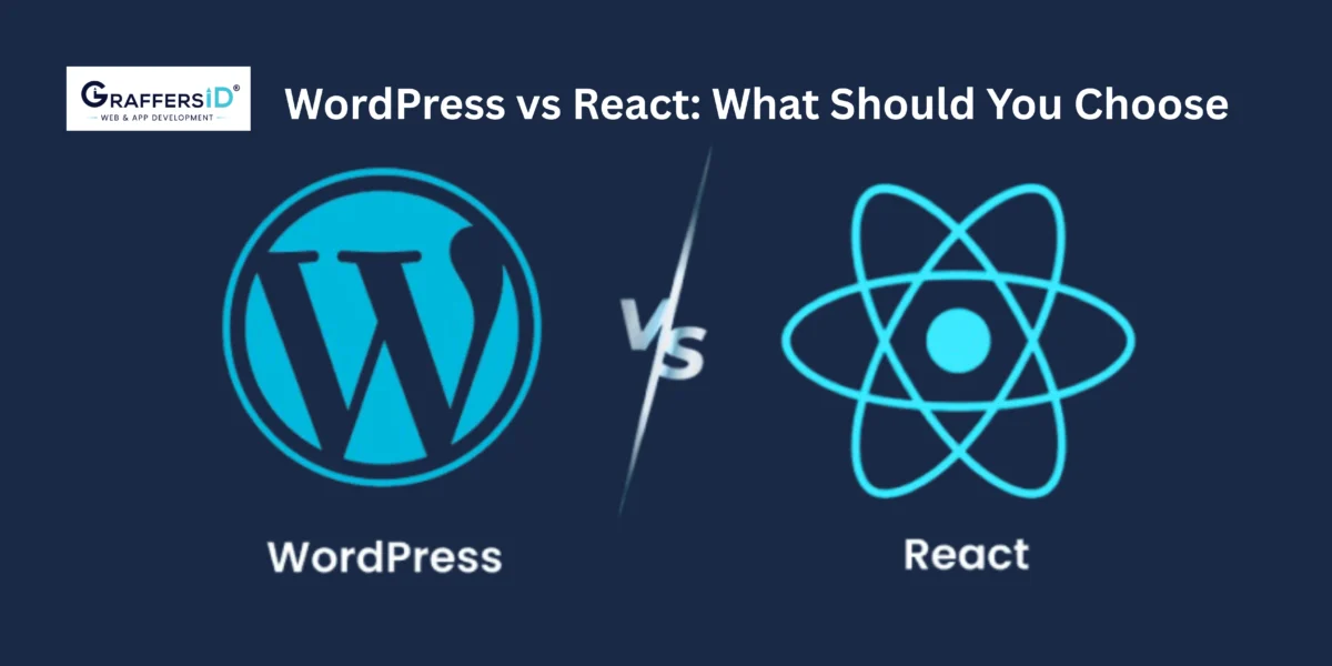 WordPress vs React: What Should You Choose