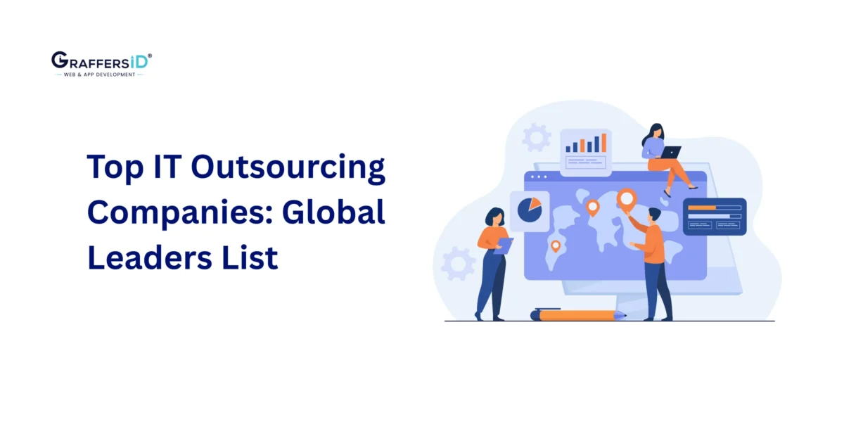 Top IT Outsourcing Companies: Global Leaders in AI Development, Remote Teams & Software Engineering