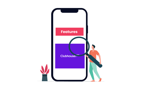 Common Features of Clubhouse App_