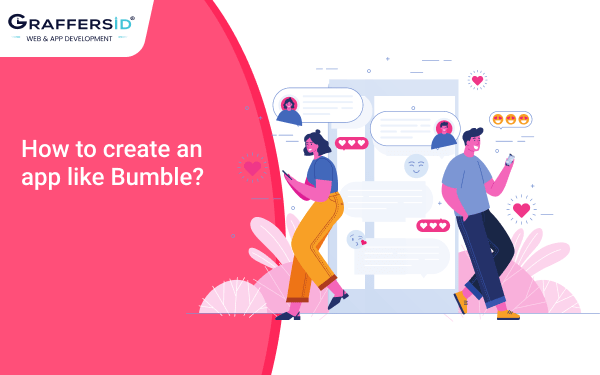 How to create an app like Bumble