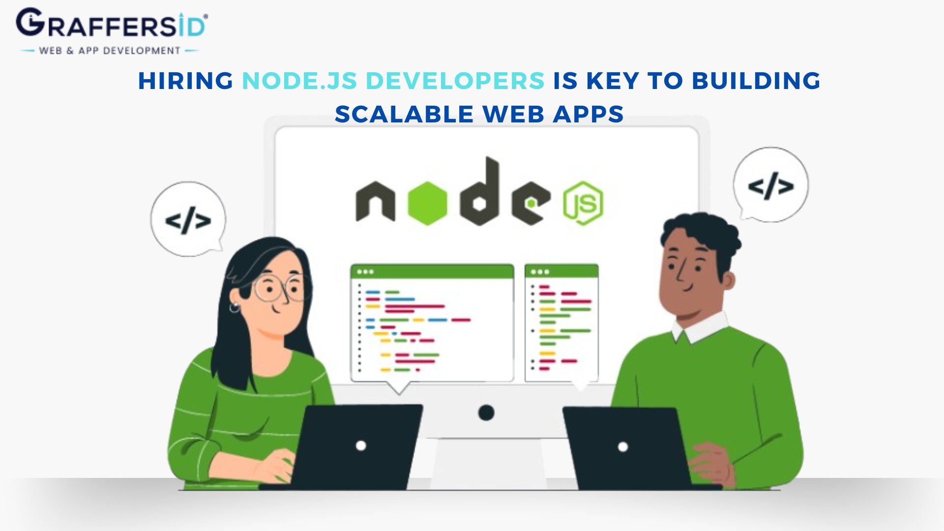 Hiring Node.js Developers is Key to Building Scalable Web Apps