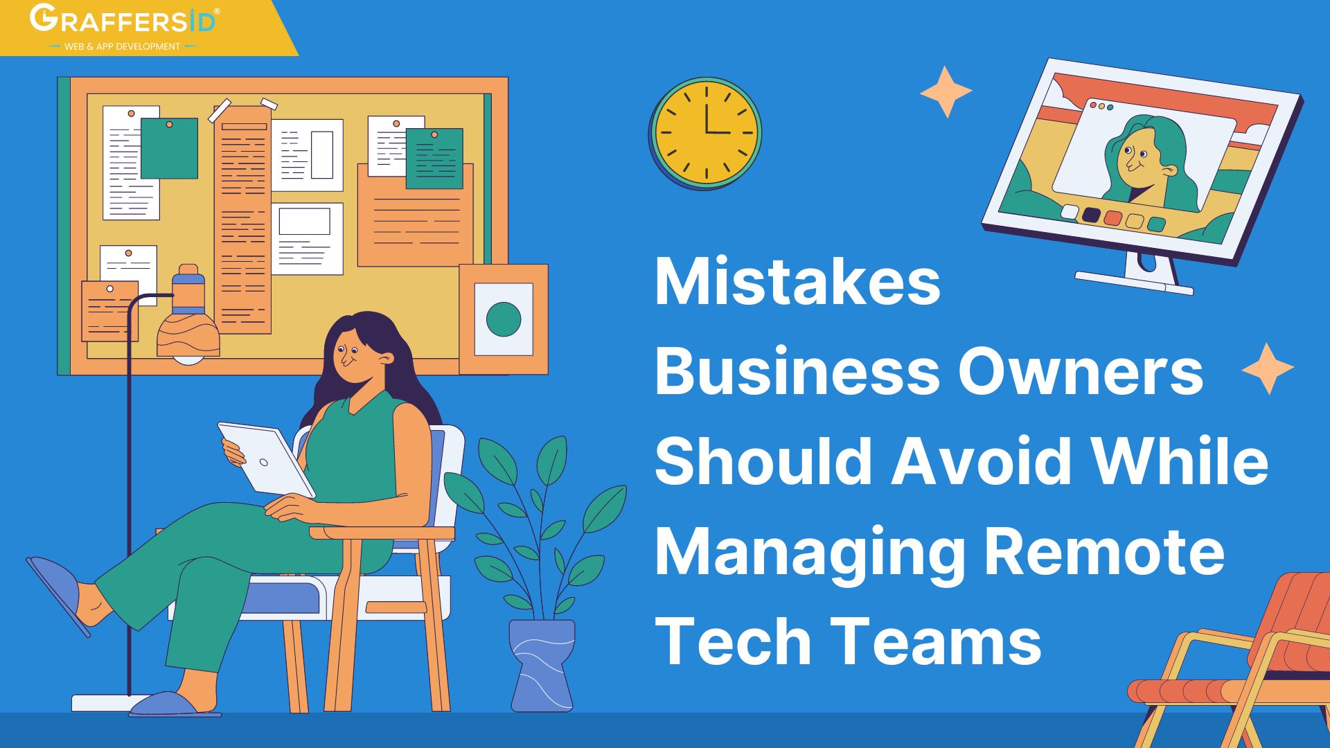 Mistakes business owners should avoid while managing remote tech team