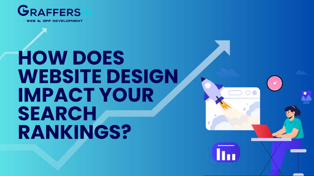 How Does Website Design Impact Your Search Rankings