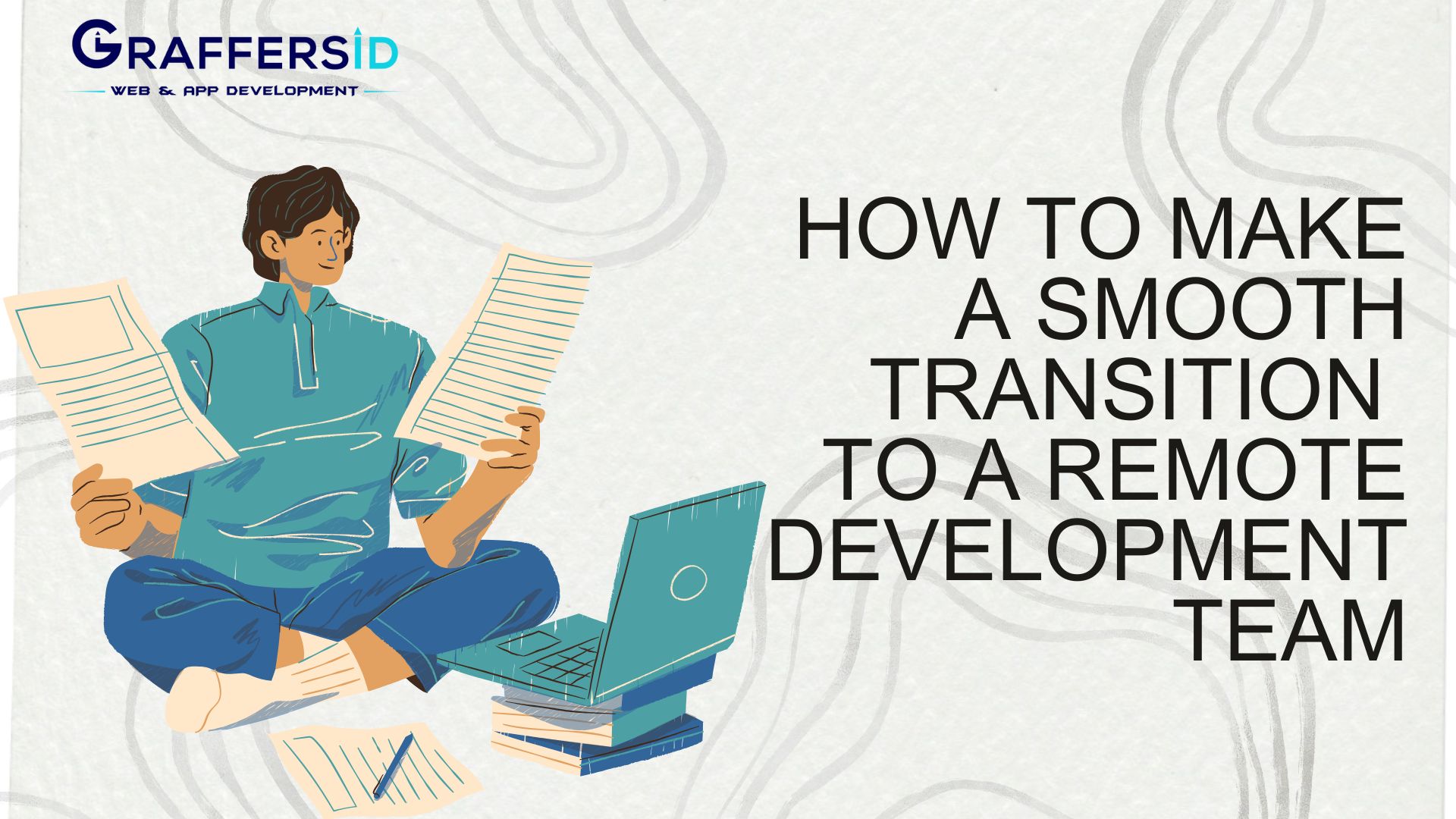 How to Make a Smooth Transition to a Remote Development Team