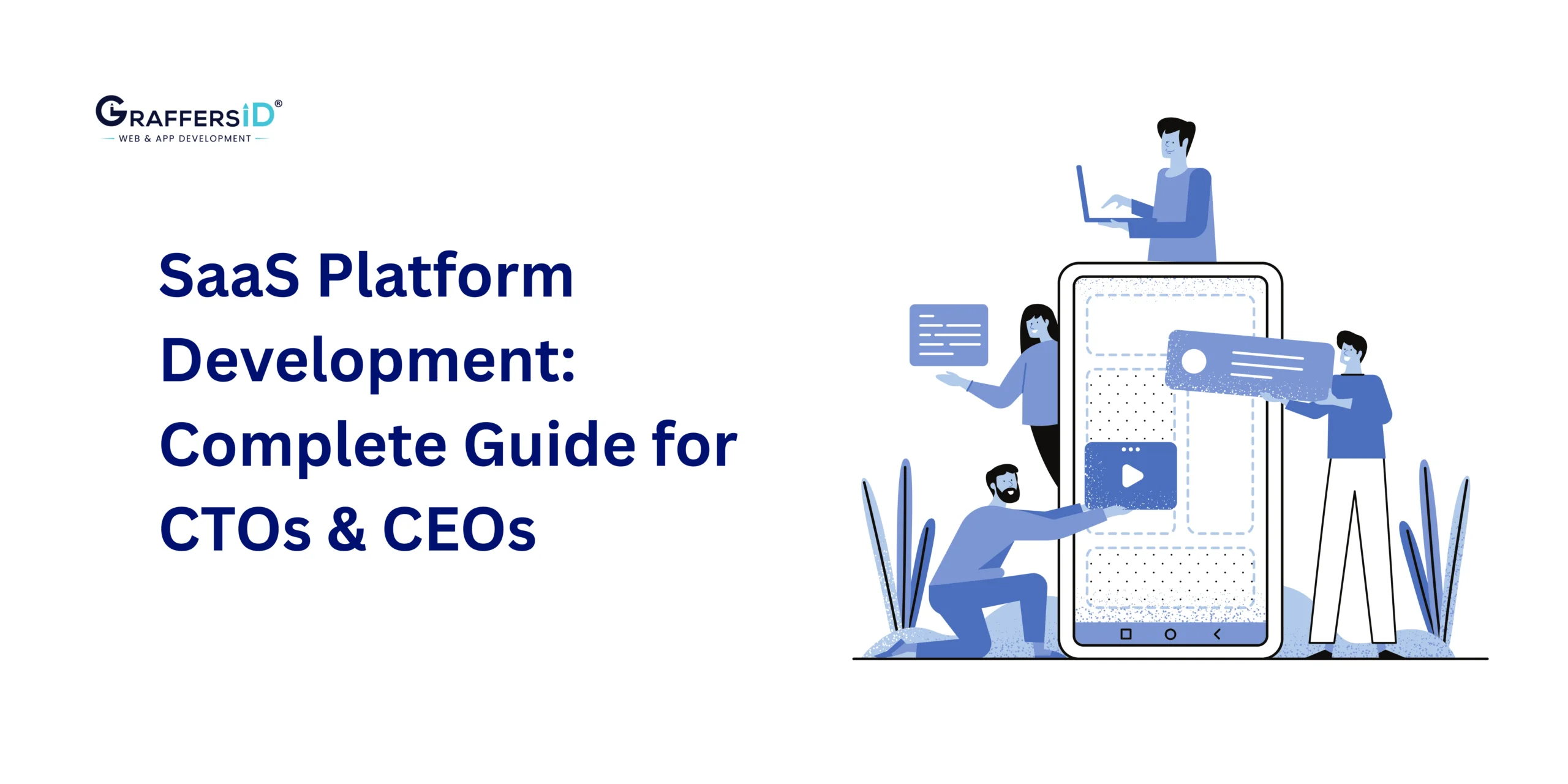 SaaS Platform Development in 2025: Full Guide for CTOs & CEOs