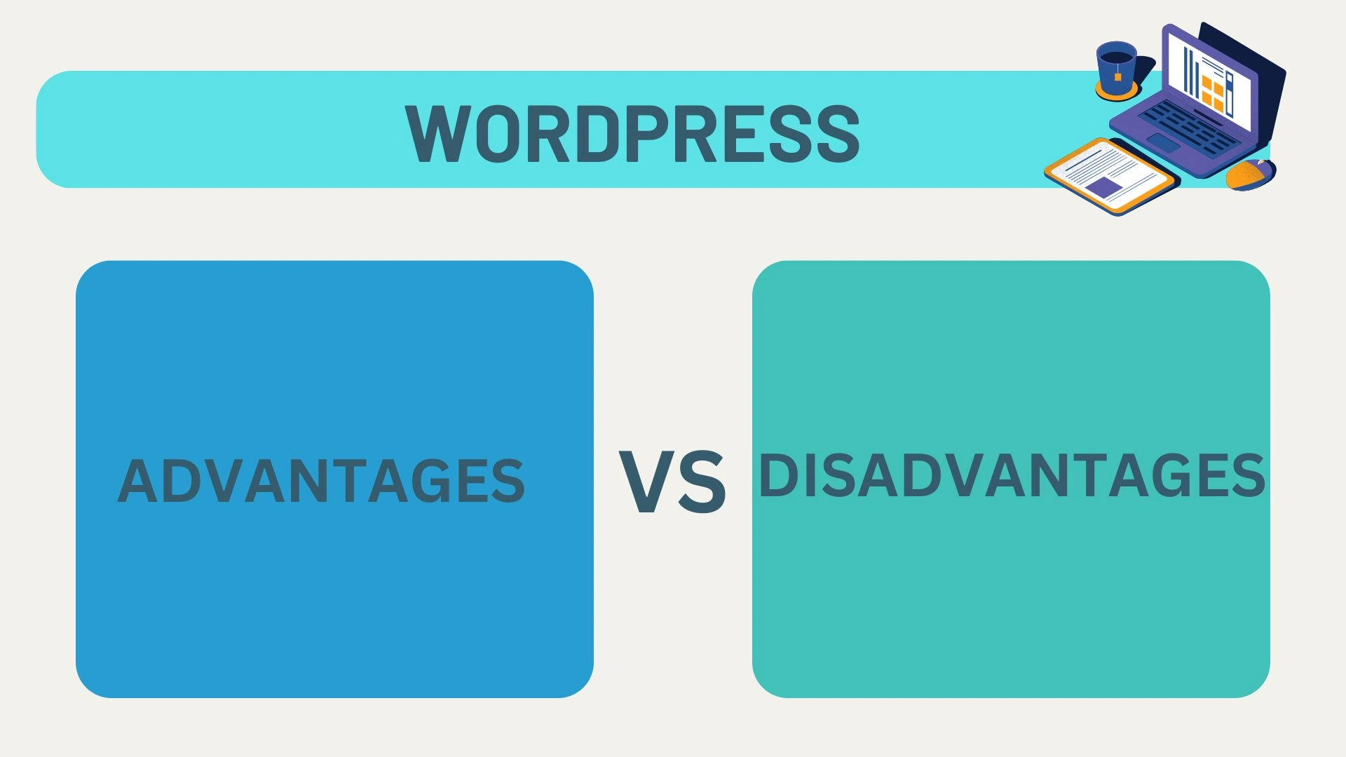 advantages and disadvantages of wordpress website