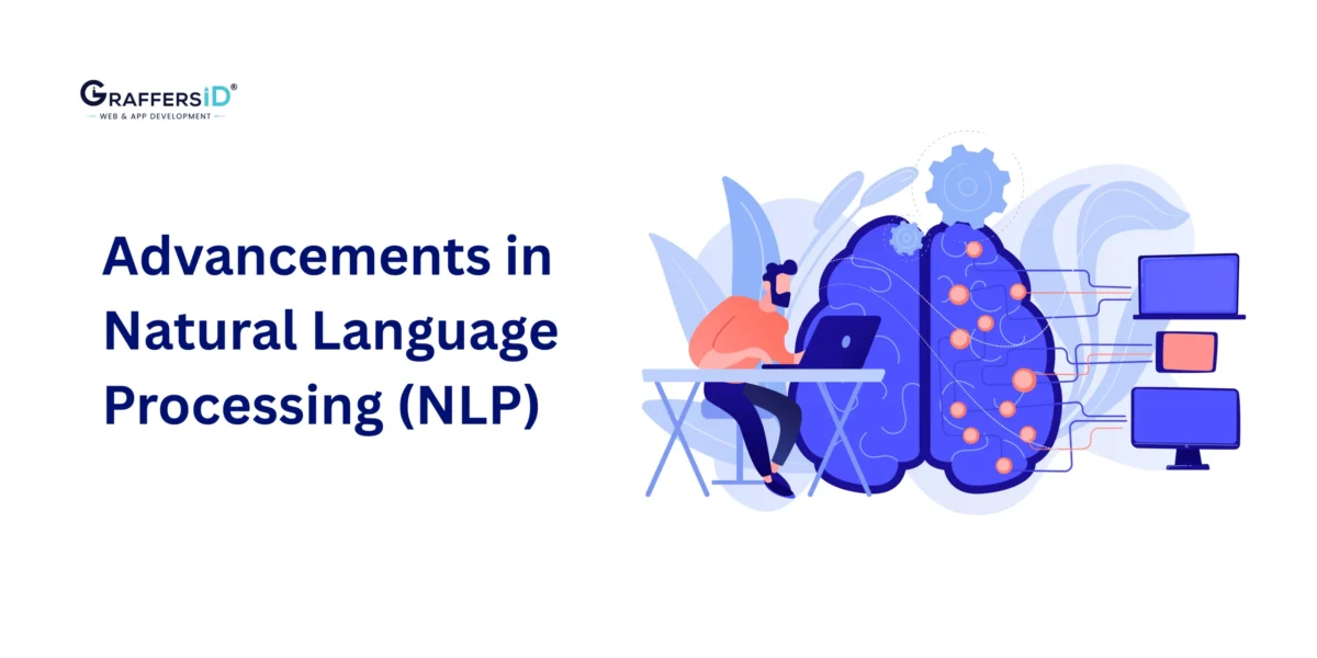 Advancements in Natural Language Processing (NLP): Latest Trends & Tools