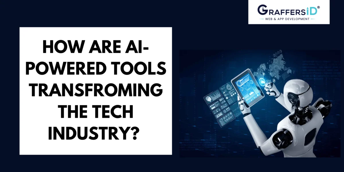 how are AI powered tools changing the tech industry