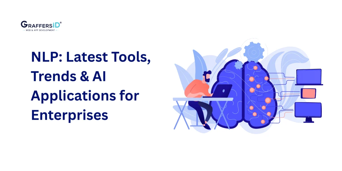 Advancements in Natural Language Processing (NLP): Tools, Trends, and AI Applications