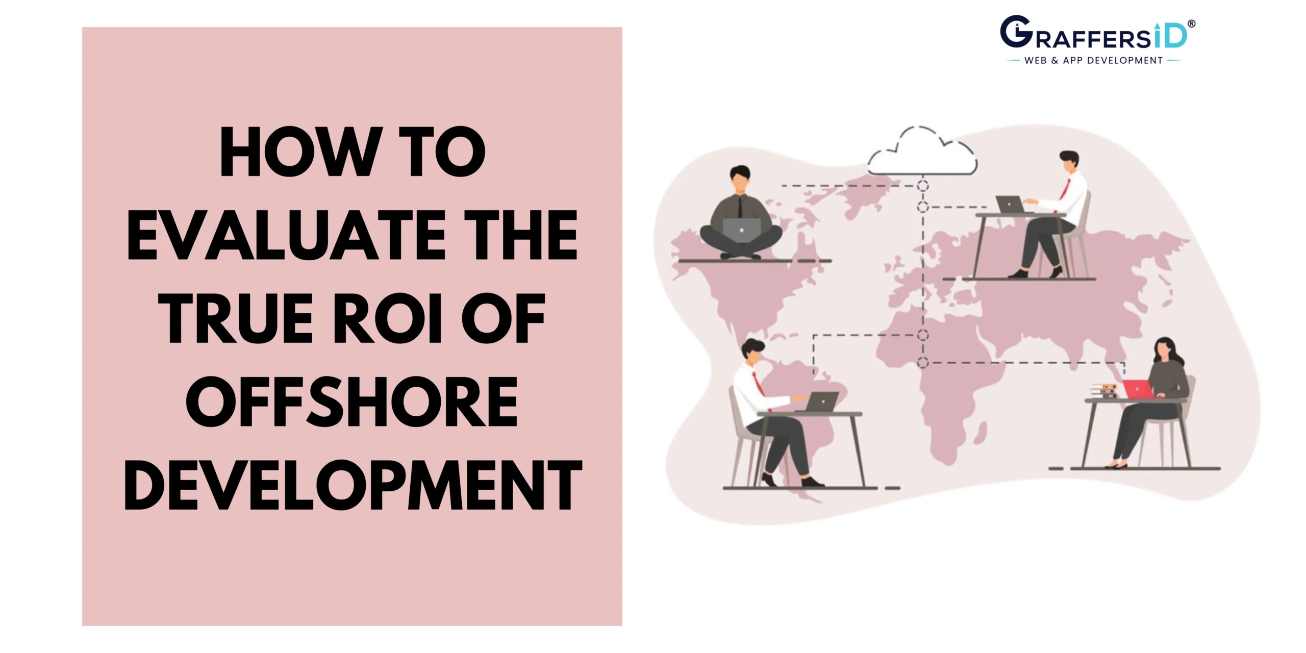 how to evaluate the true ROI of offshore development
