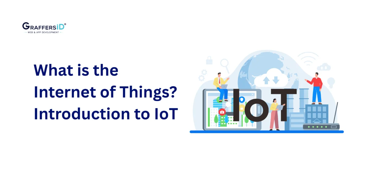 What is the Internet of Things (IoT)? Internet of Things Explained for Businesses and How It Works