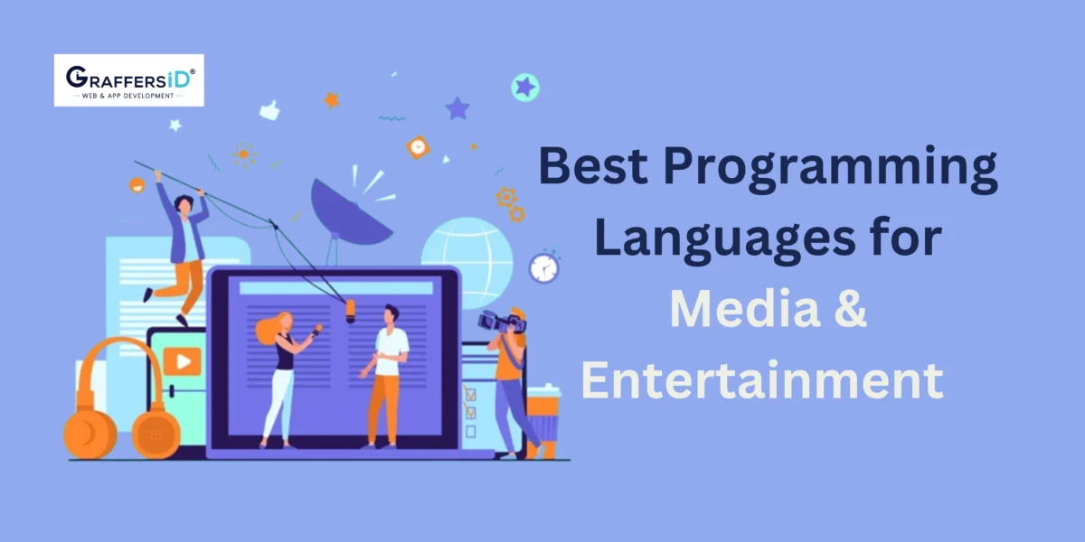 Best Programming Languages for Media & Entertainment