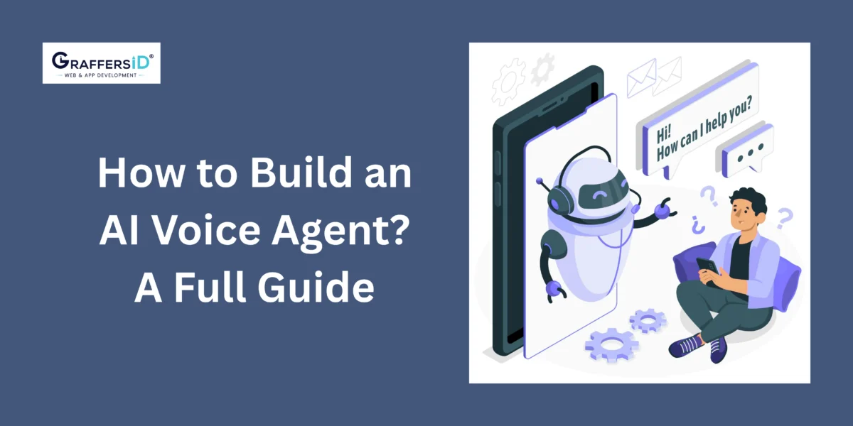 How to Build an AI Voice Agent?