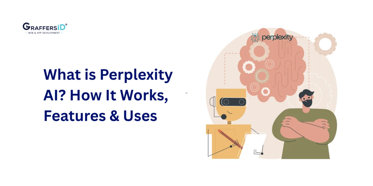 What is Perplexity AI? How It Works, Key Features, Use Cases & Comparison with other AI models
