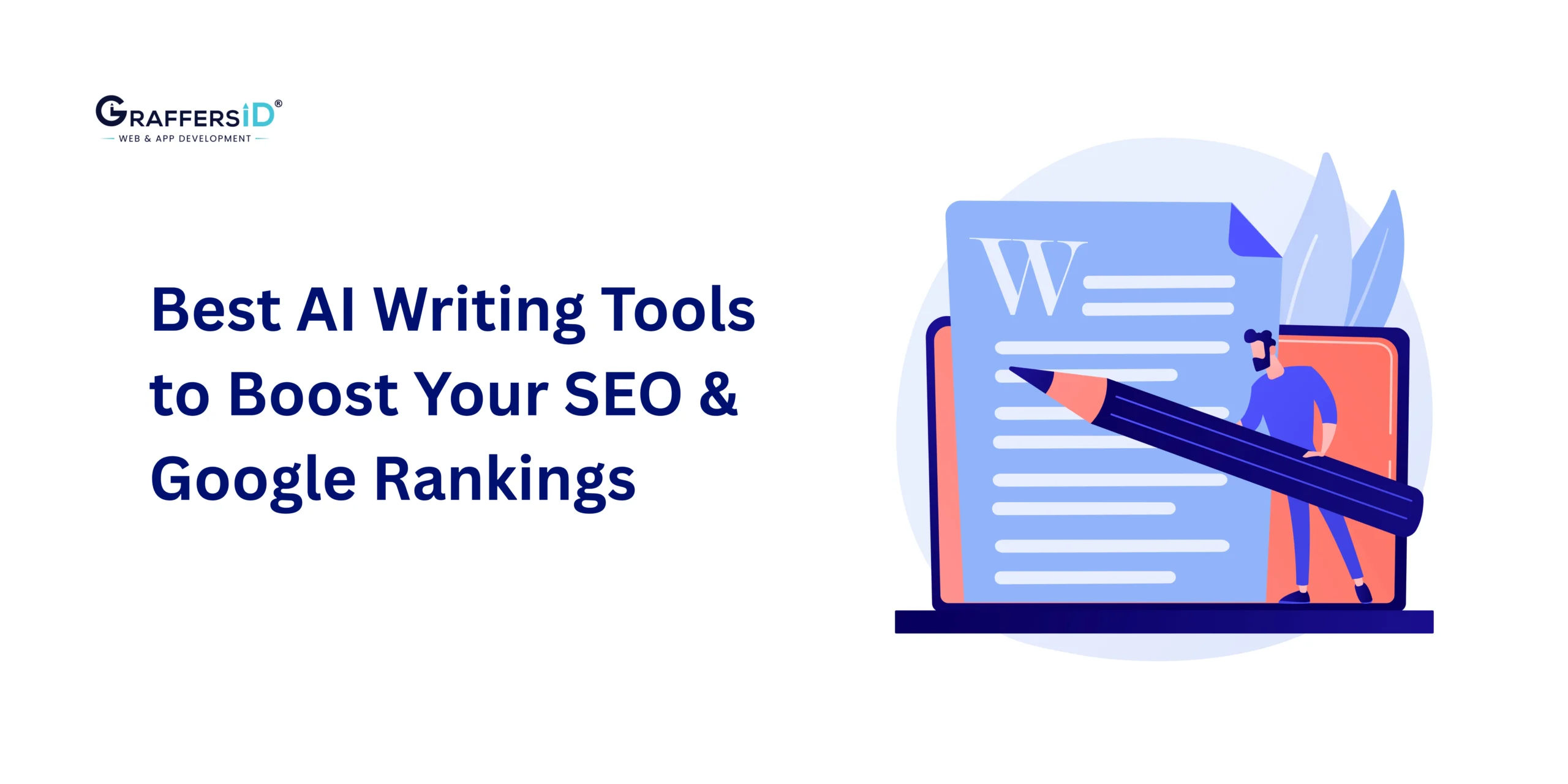 Best AI Writing Tools to Boost Your SEO & Google Rankings