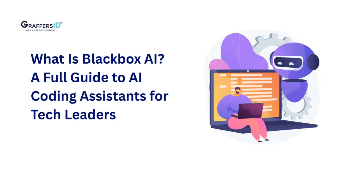 What Is Blackbox AI? A Full Guide to AI Coding Assistants for Tech Leaders