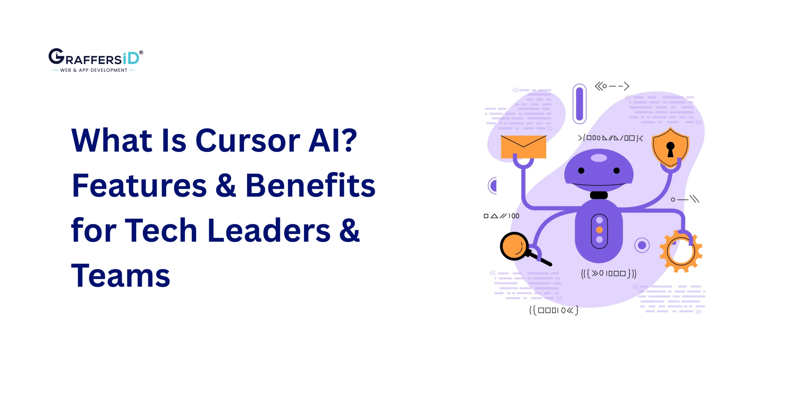 What Is Cursor AI? Features & Benefits for Tech Leaders in 2025
